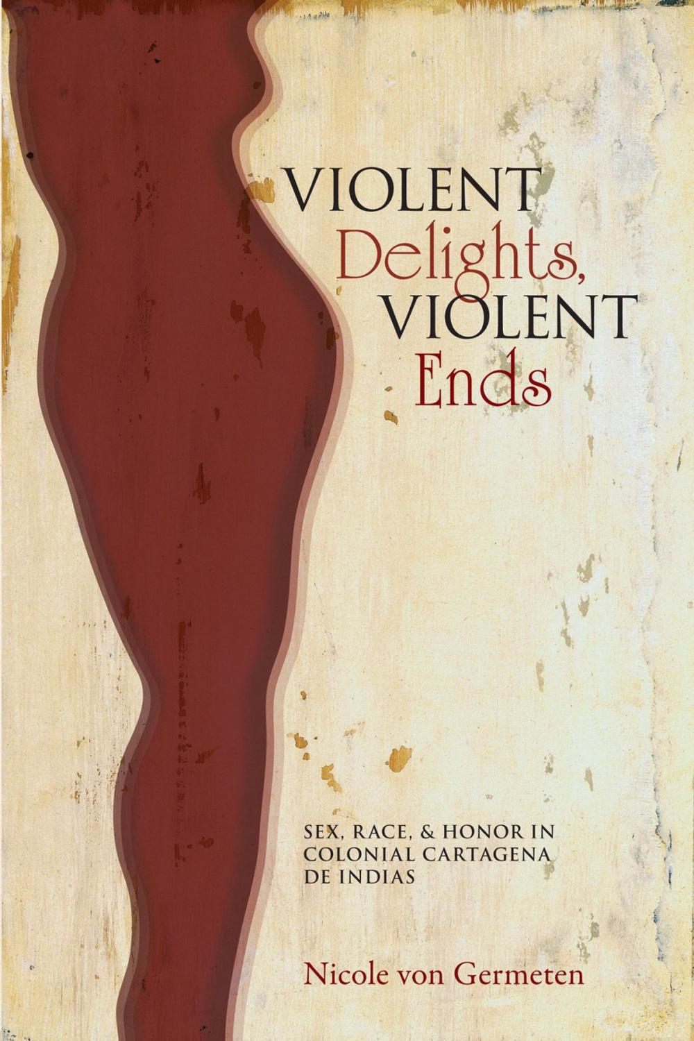 Big bigCover of Violent Delights, Violent Ends