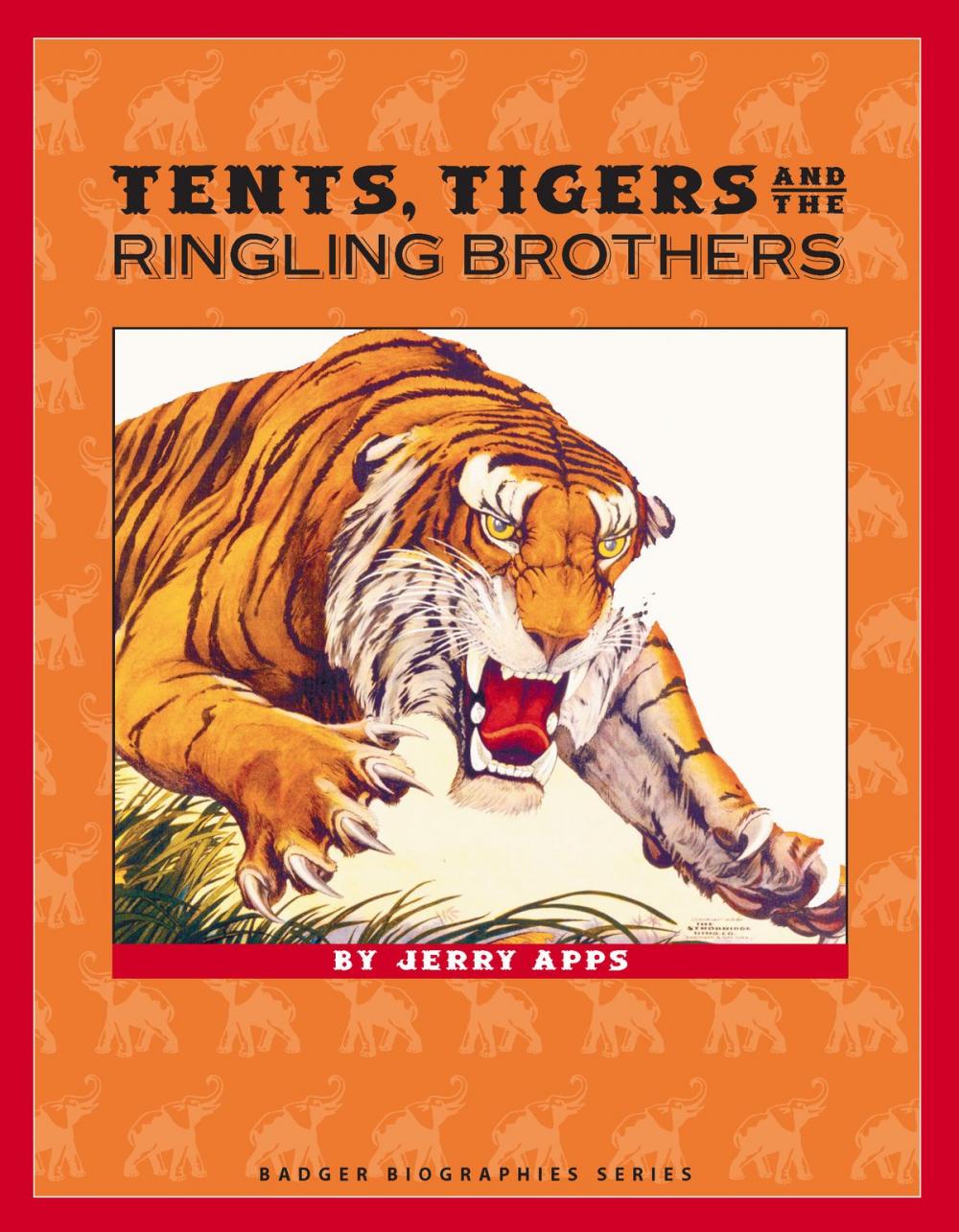 Big bigCover of Tents, Tigers and the Ringling Brothers