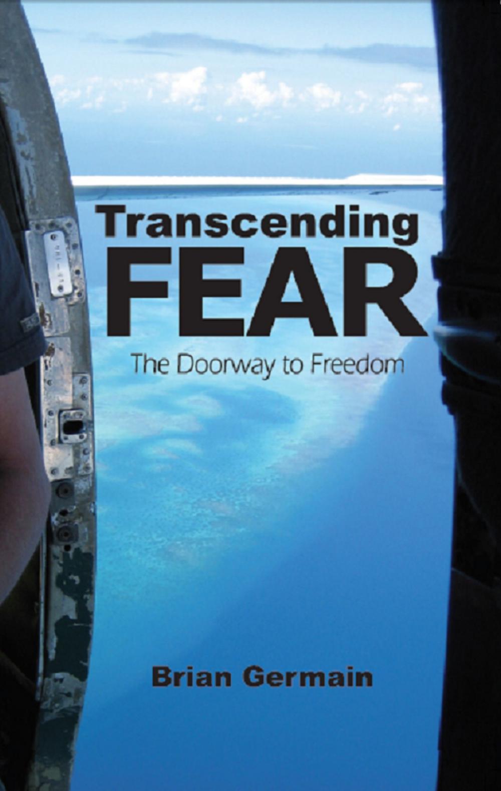 Big bigCover of Transcending Fear: The Doorway to Freedom