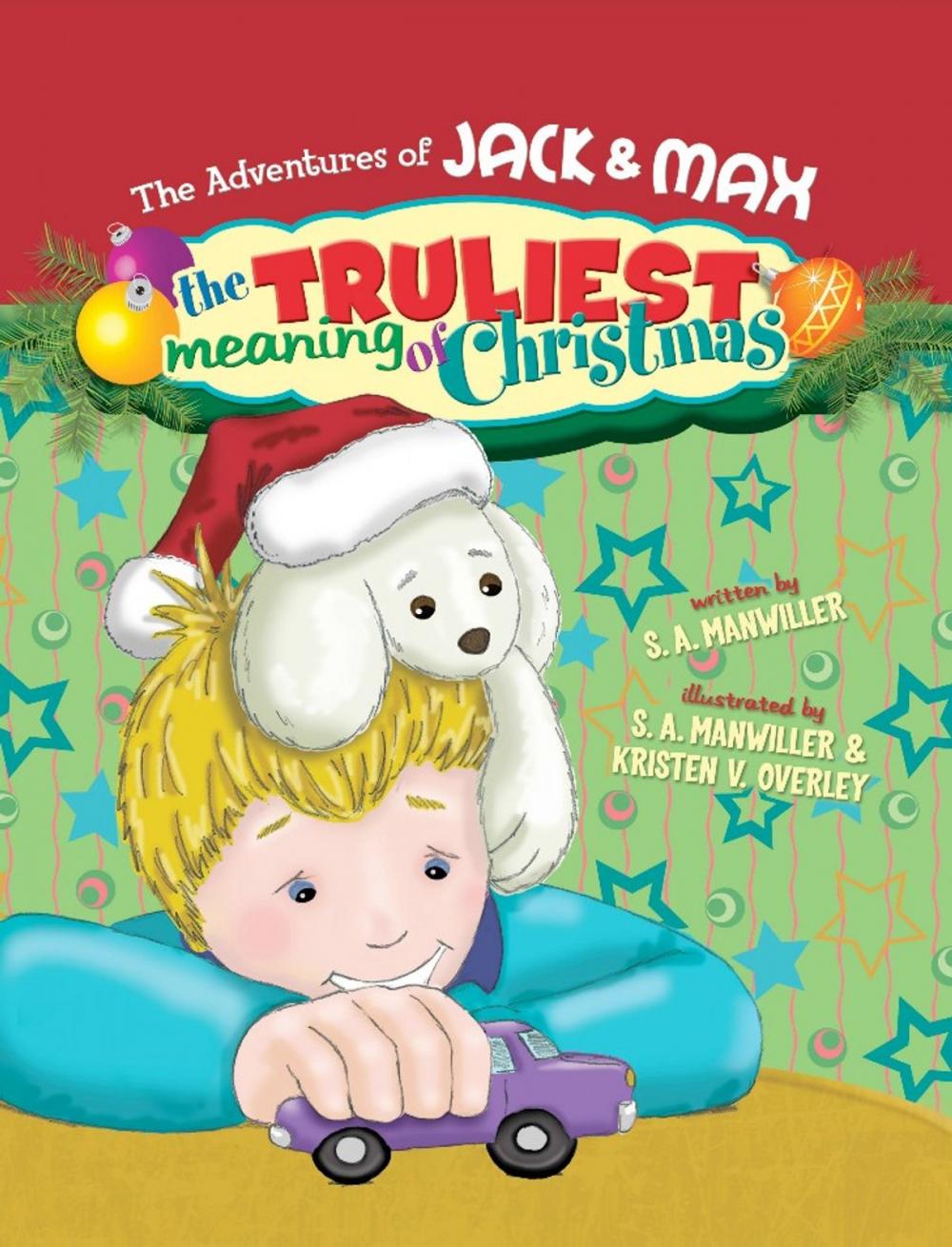 Big bigCover of The Truliest Meaning of Christmas