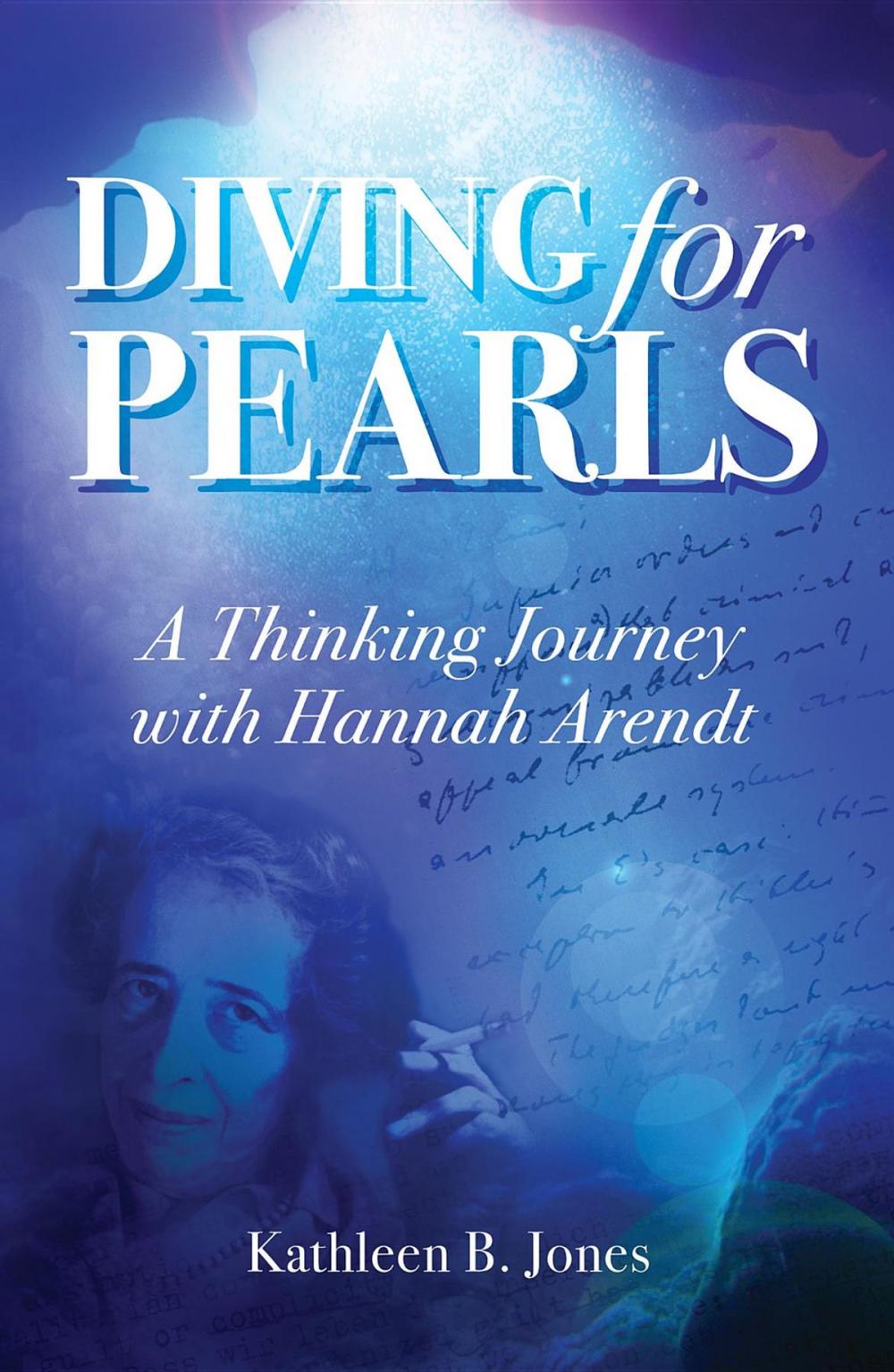 Big bigCover of Diving for Pearls: A Thinking Journey with Hannah Arendt