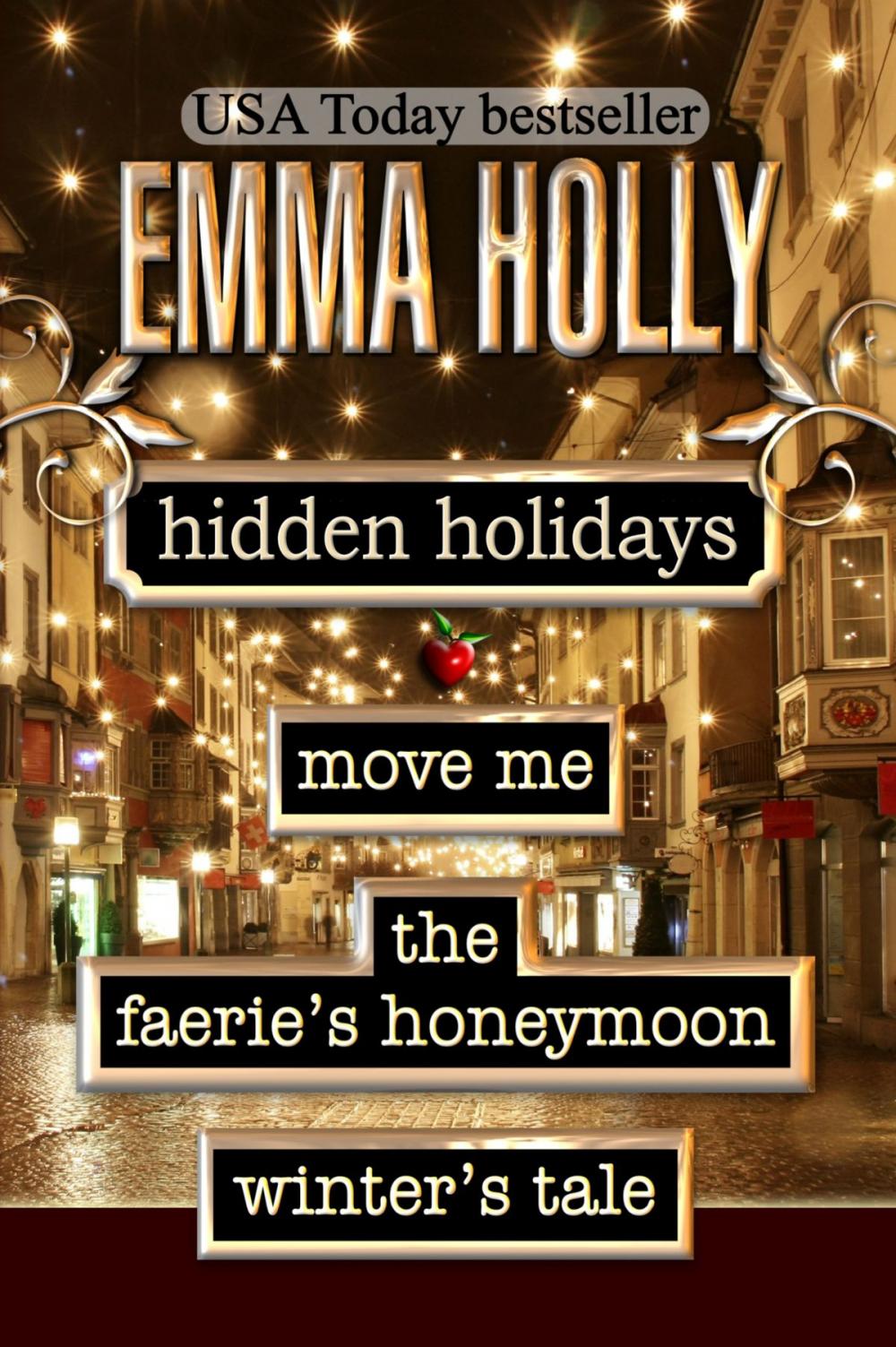 Big bigCover of Hidden Holidays (Move Me, The Faerie's Honeymoon, Winter's Tale)