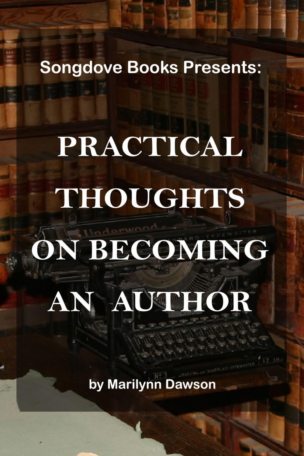 Big bigCover of Practical Thoughts on Becoming an Author