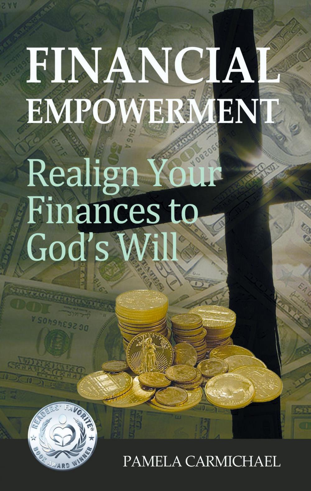 Big bigCover of Financial Empowerment: Realign Your Finances to God's Will