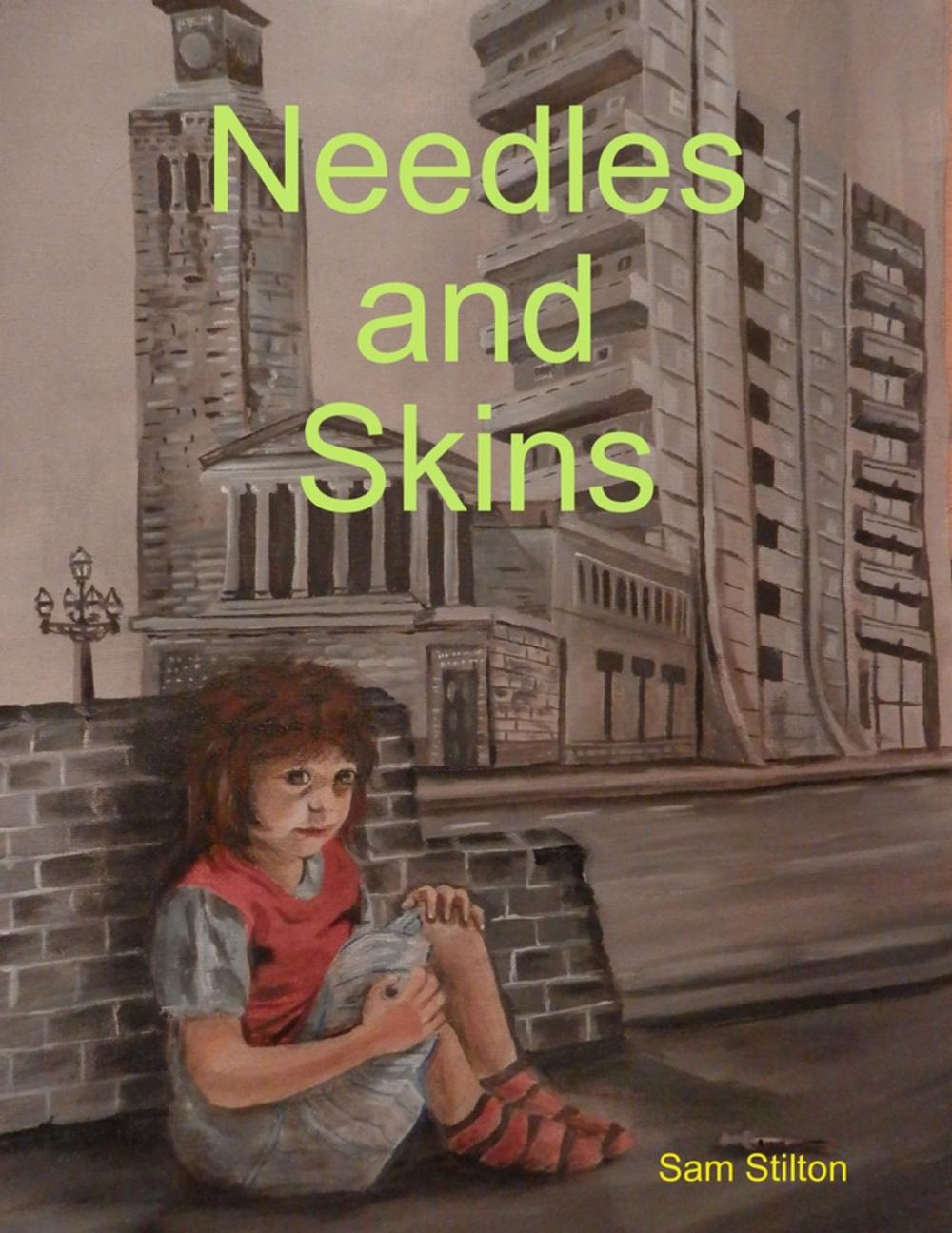 Big bigCover of Needles and Skins