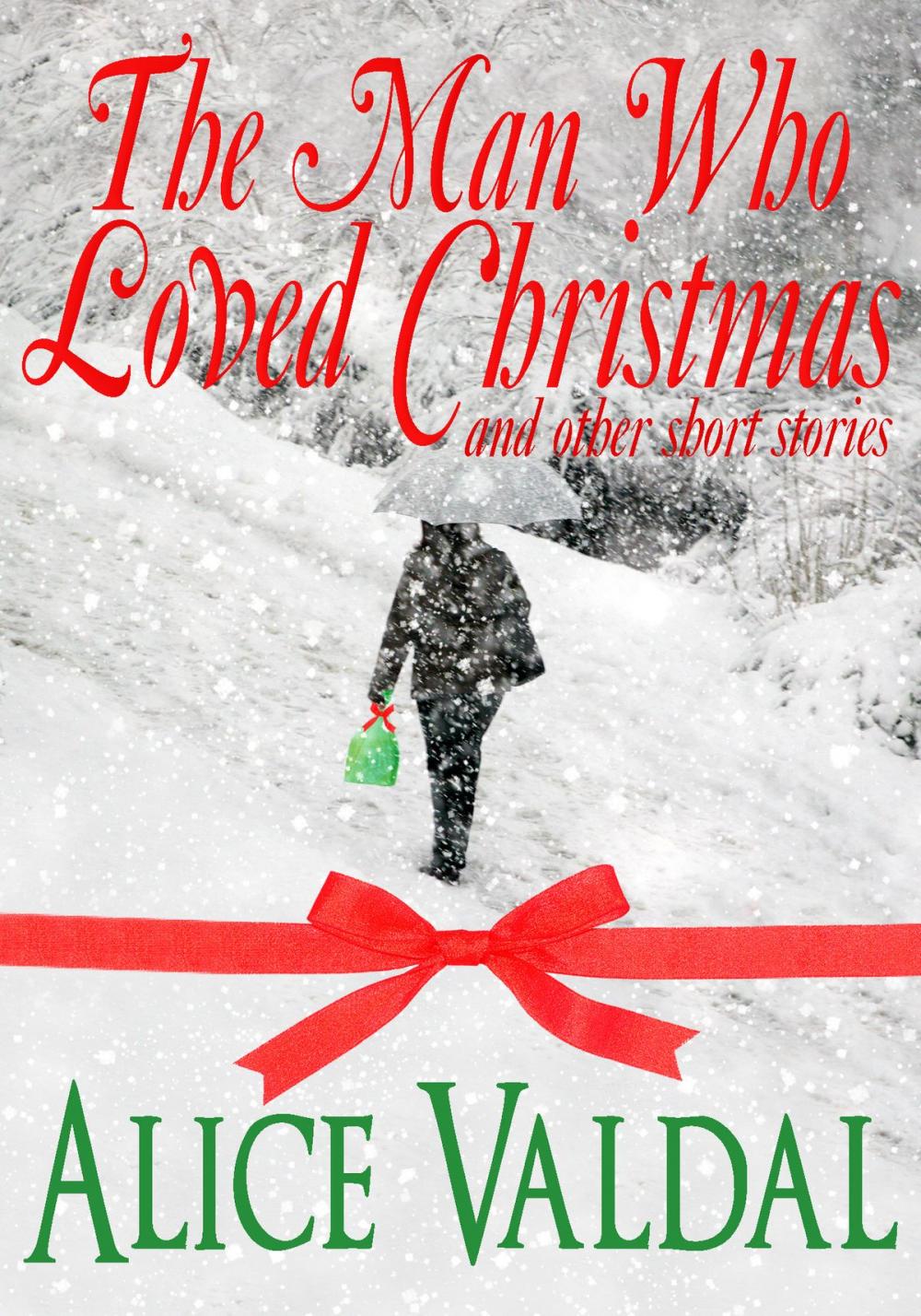 Big bigCover of The Man Who Loved Christmas And Other Short Stories