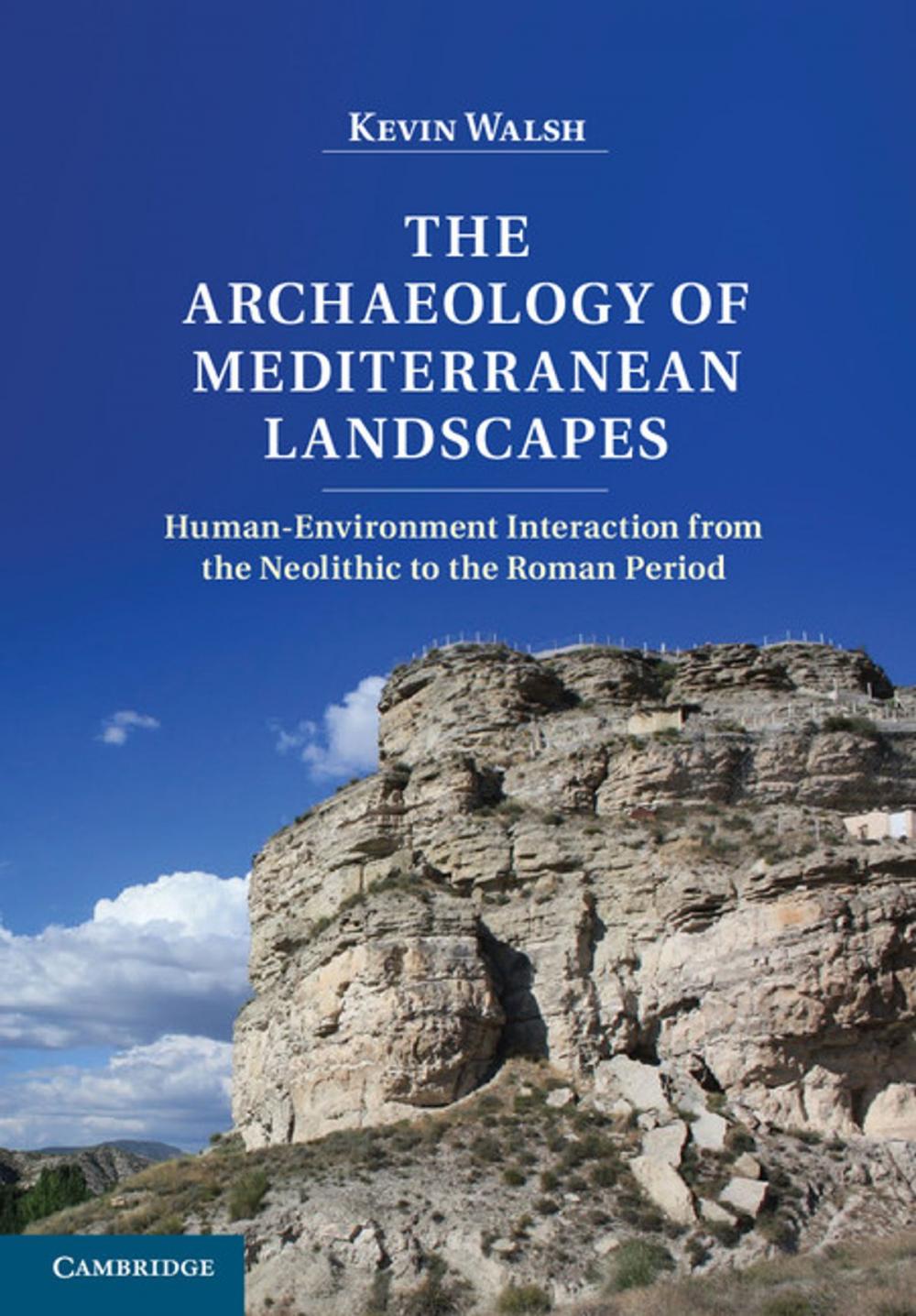 Big bigCover of The Archaeology of Mediterranean Landscapes