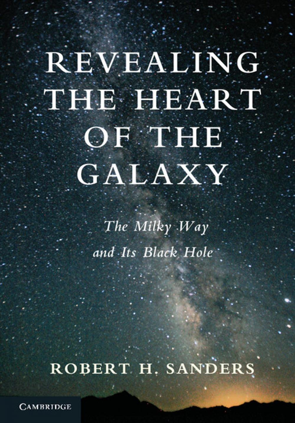 Big bigCover of Revealing the Heart of the Galaxy