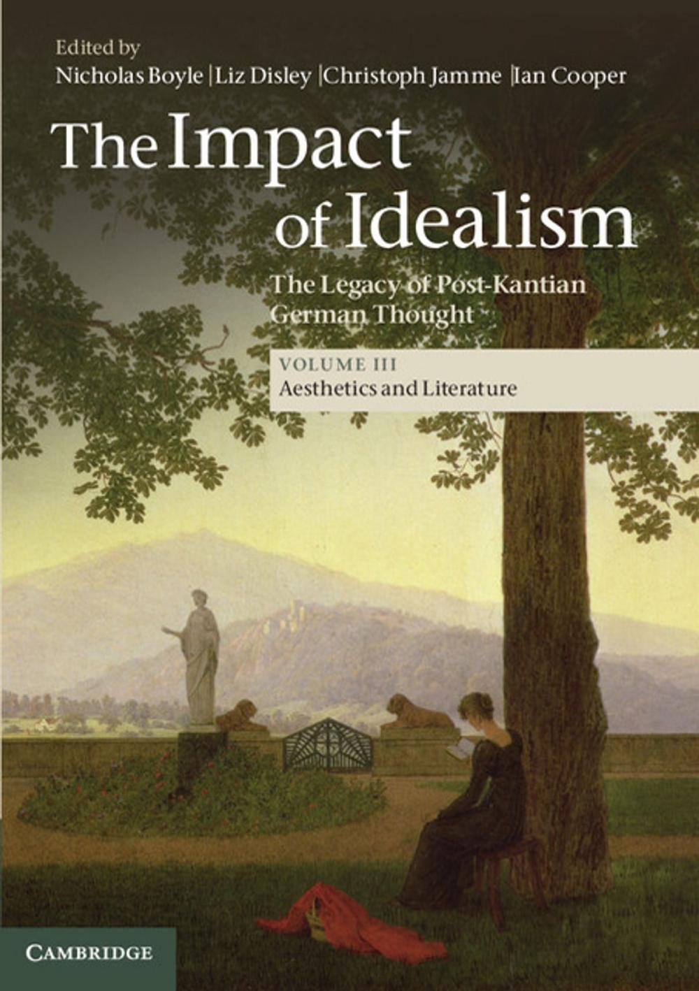 Big bigCover of The Impact of Idealism: Volume 3, Aesthetics and Literature