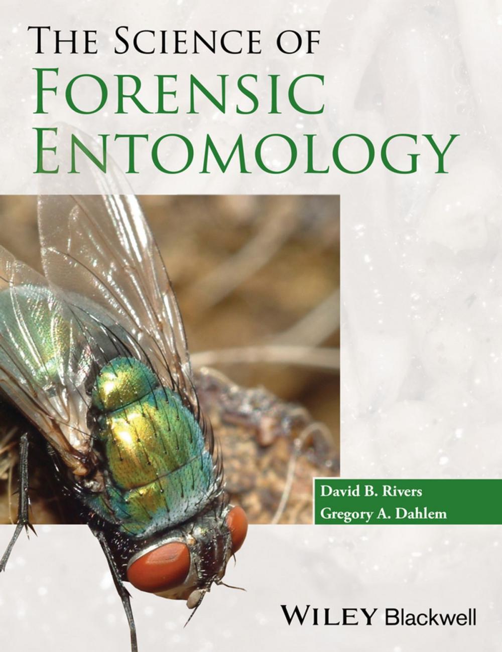 Big bigCover of The Science of Forensic Entomology