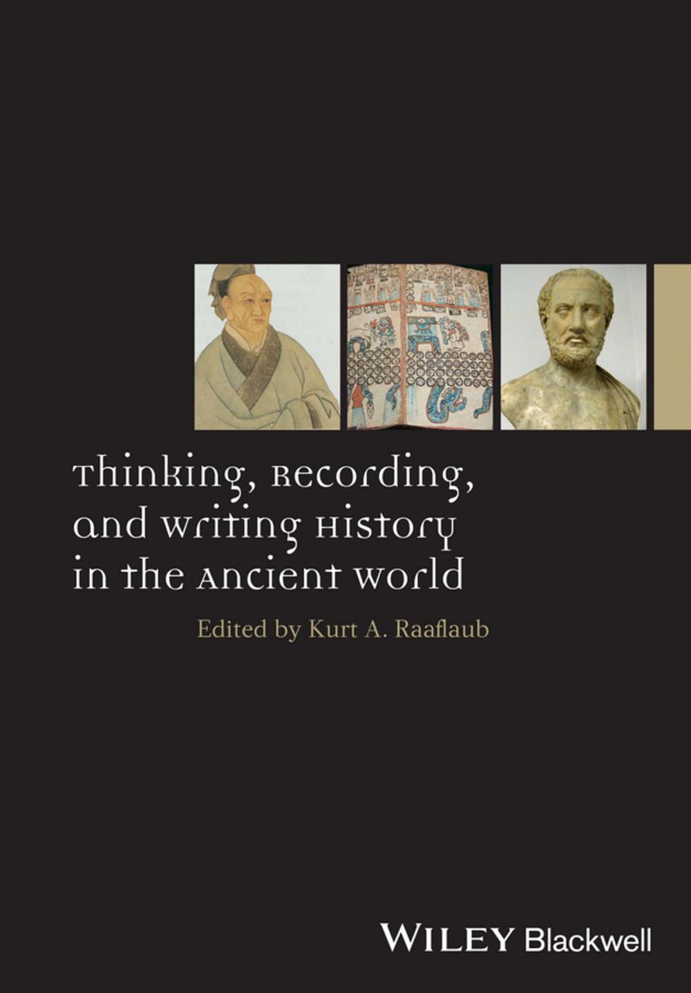 Big bigCover of Thinking, Recording, and Writing History in the Ancient World