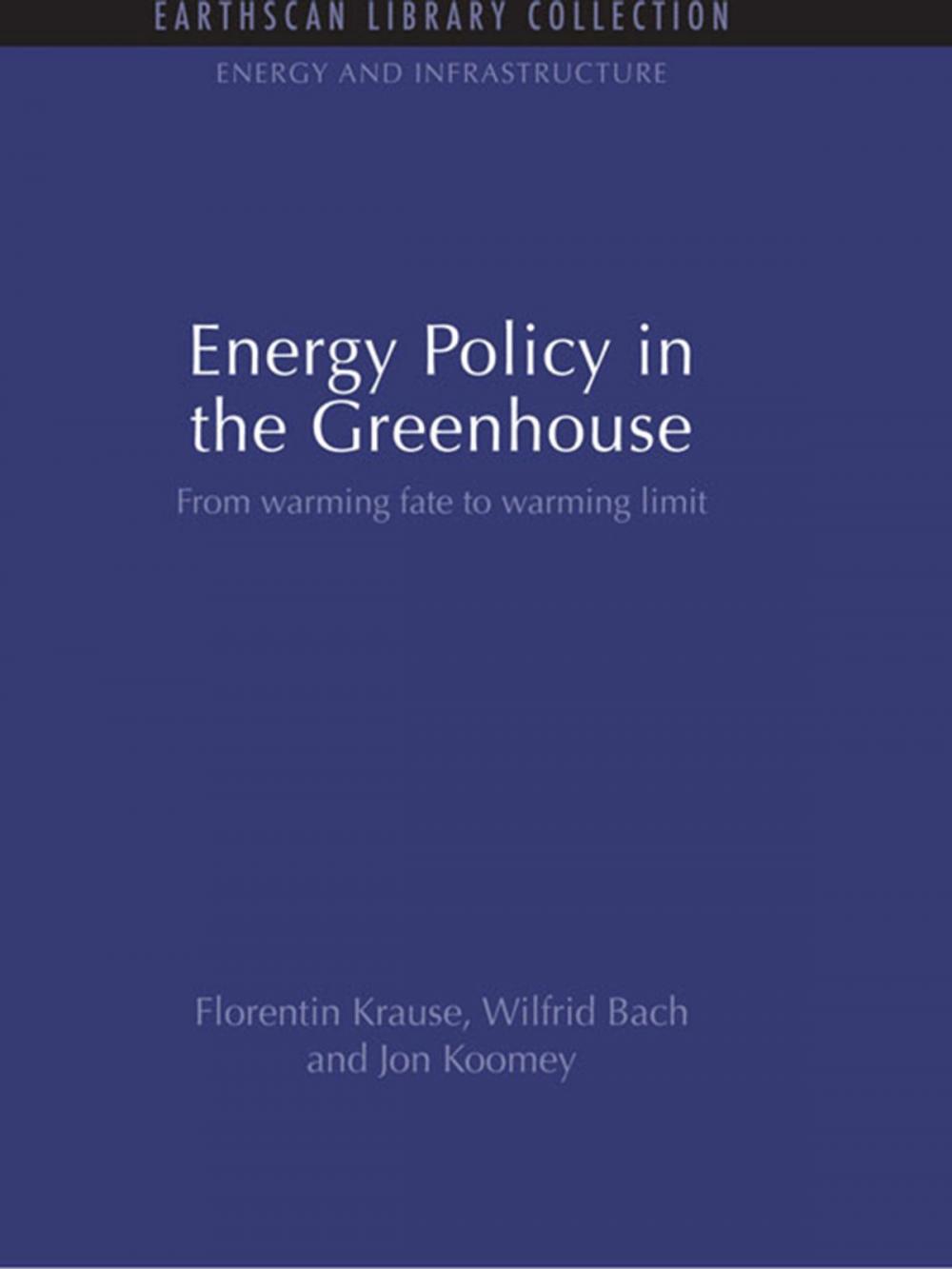 Big bigCover of Energy Policy in the Greenhouse