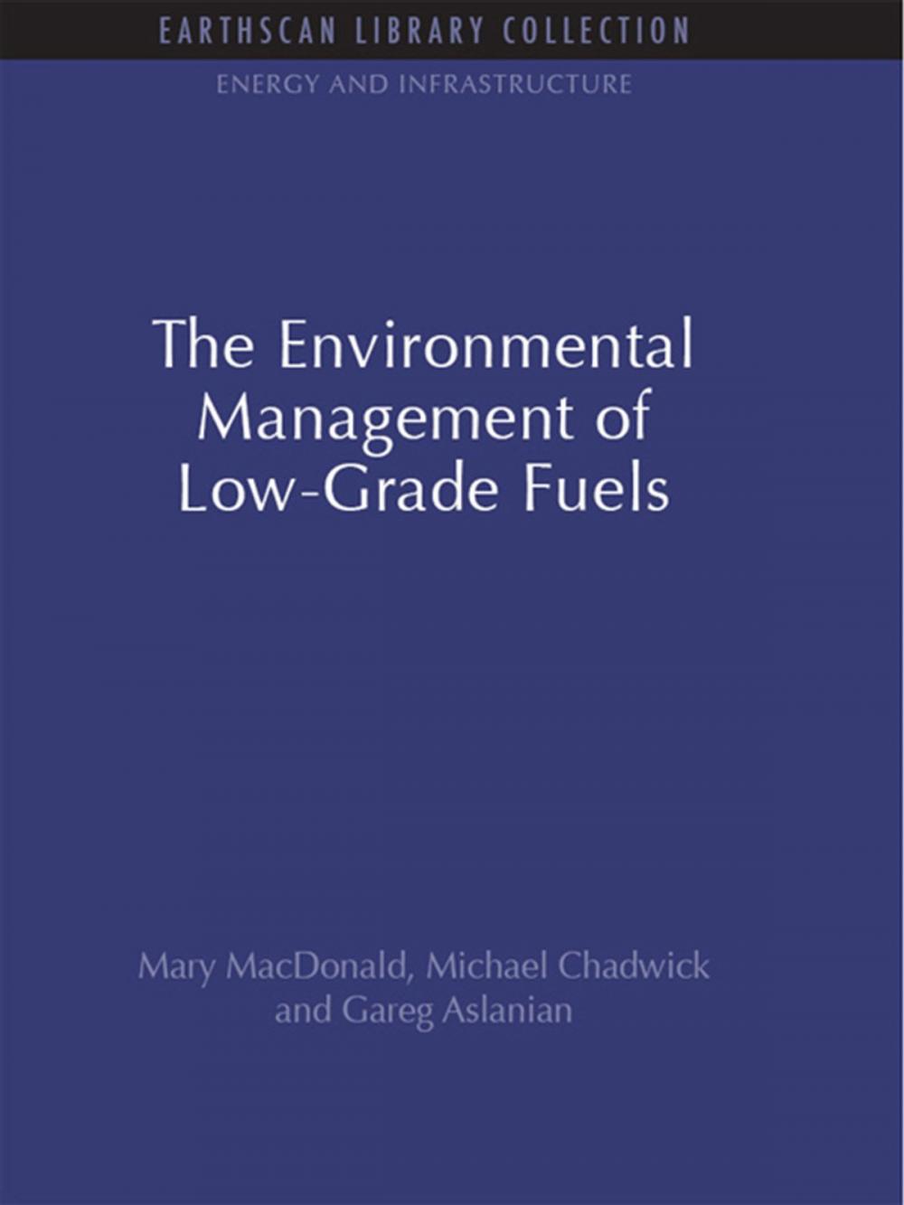 Big bigCover of The Environmental Management of Low-Grade Fuels