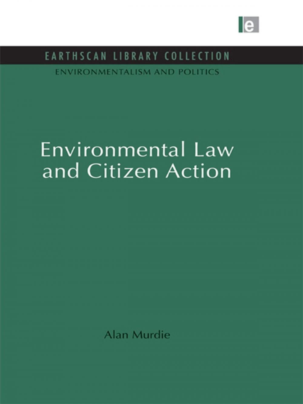 Big bigCover of Environmental Law and Citizen Action