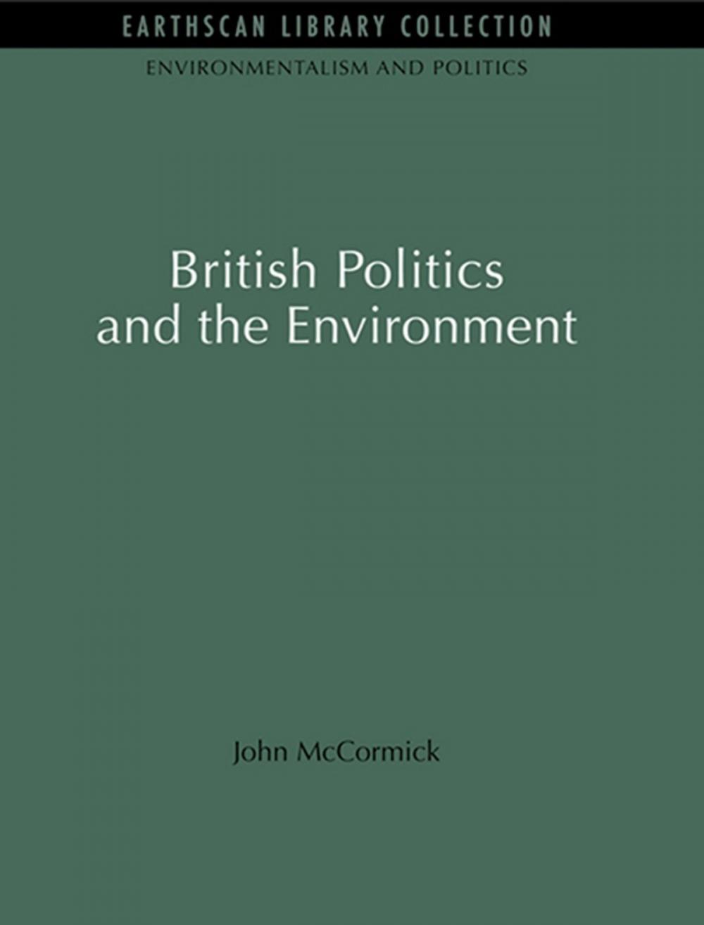 Big bigCover of British Politics and the Environment