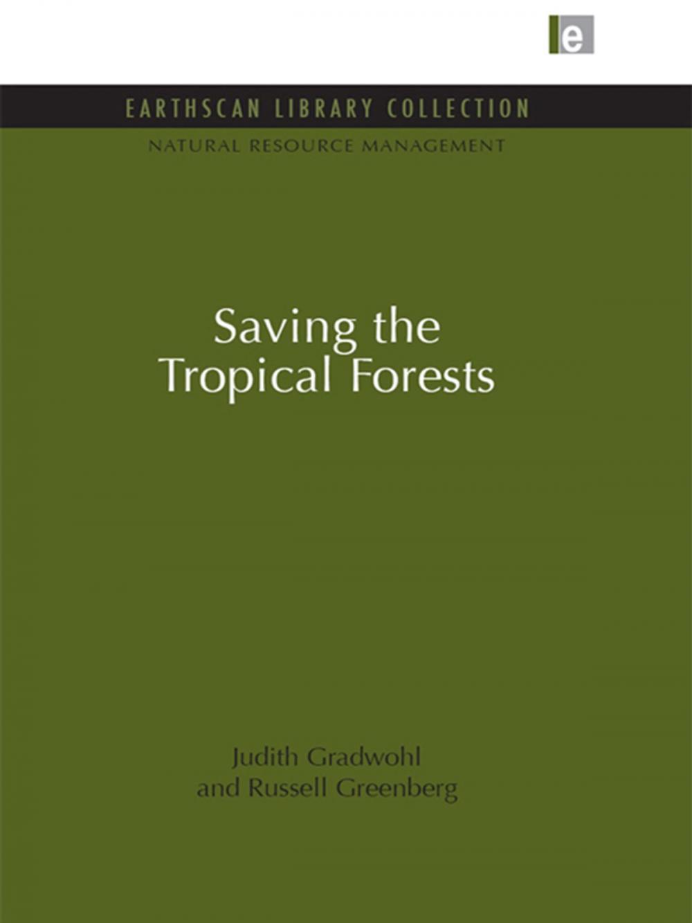 Big bigCover of Saving the Tropical Forests