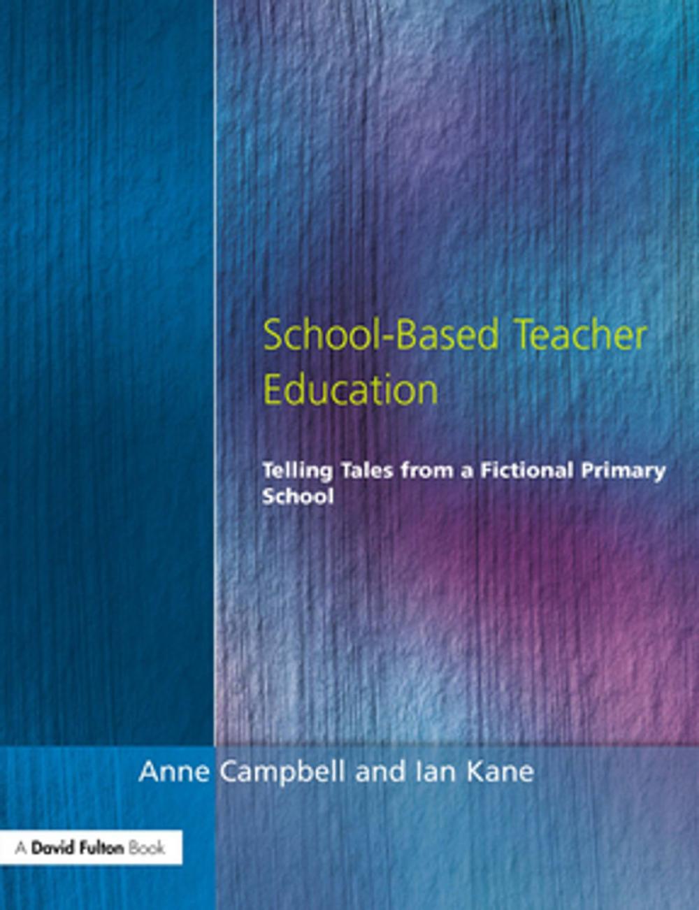 Big bigCover of School-Based Teacher Education