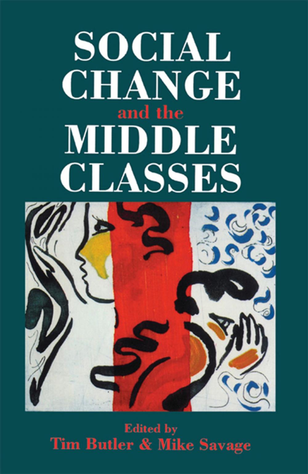 Big bigCover of Social Change And The Middle Classes