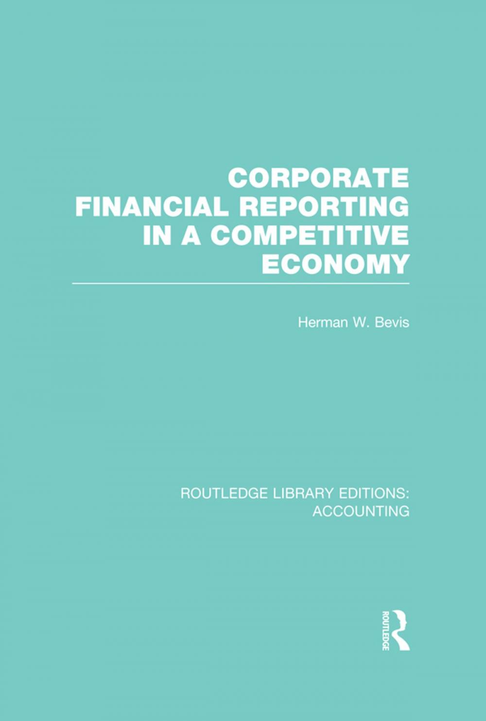 Big bigCover of Corporate Financial Reporting in a Competitive Economy (RLE Accounting)