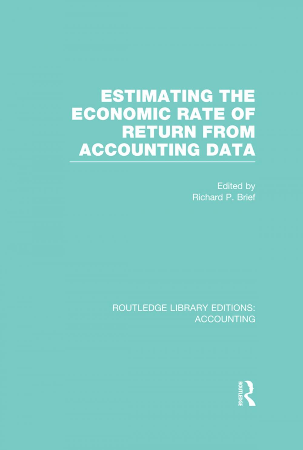 Big bigCover of Estimating the Economic Rate of Return From Accounting Data (RLE Accounting)