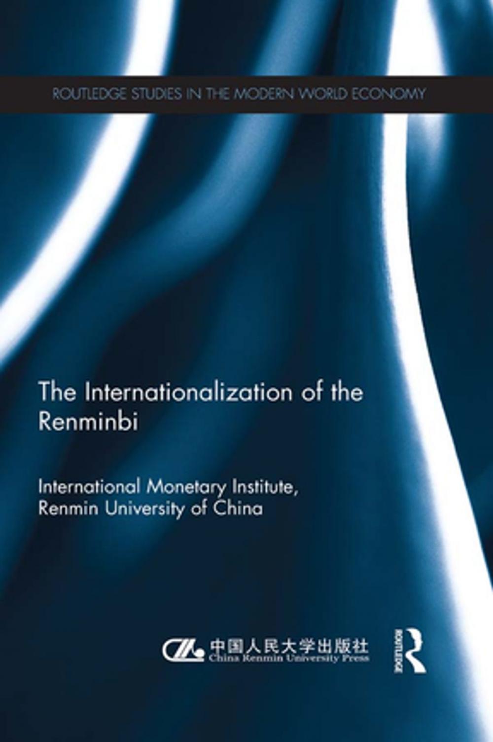 Big bigCover of The Internationlization of the Renminbi