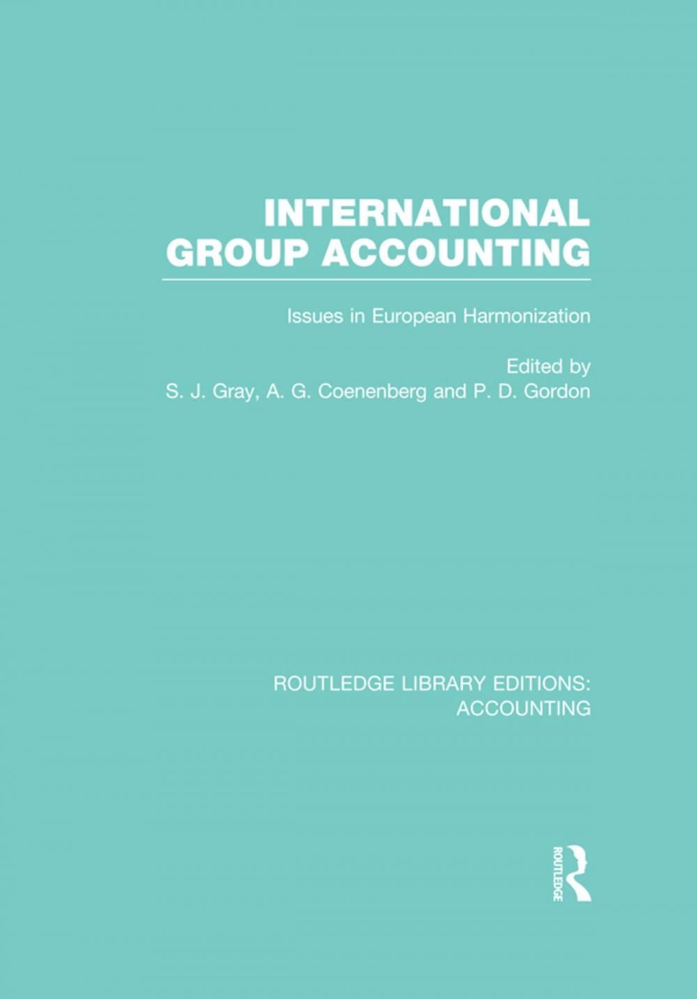 Big bigCover of International Group Accounting (RLE Accounting)