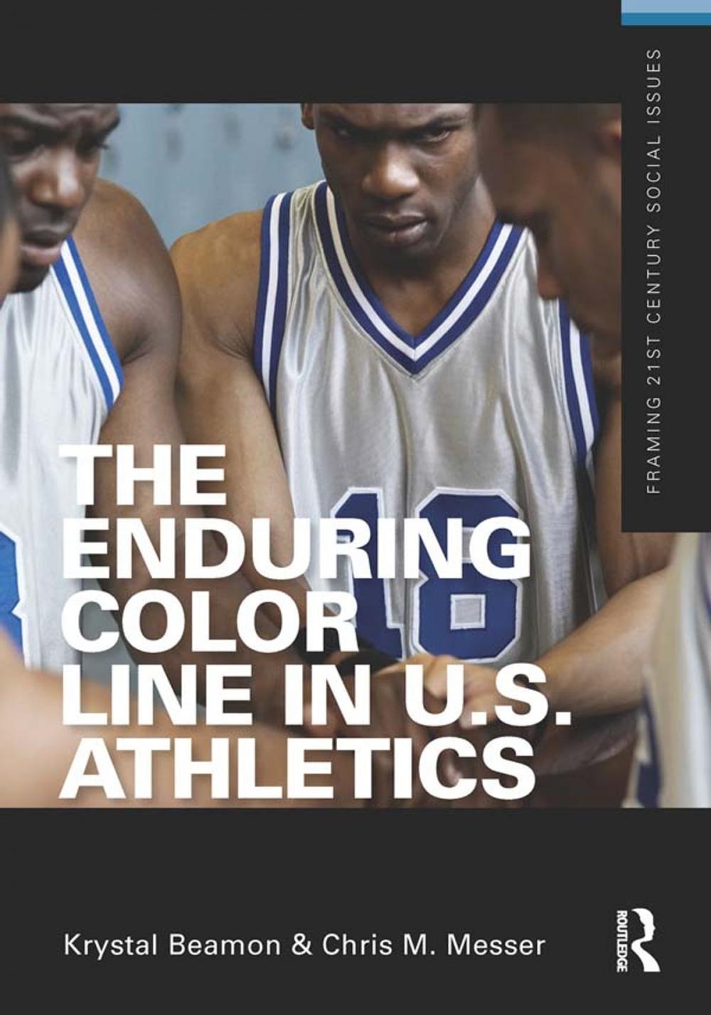 Big bigCover of The Enduring Color Line in U.S. Athletics