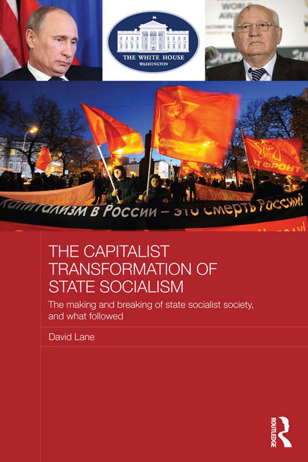 Big bigCover of The Capitalist Transformation of State Socialism