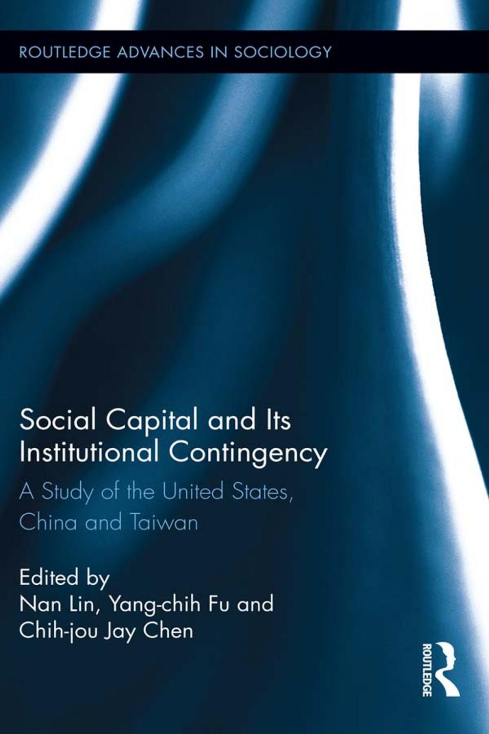 Big bigCover of Social Capital and Its Institutional Contingency