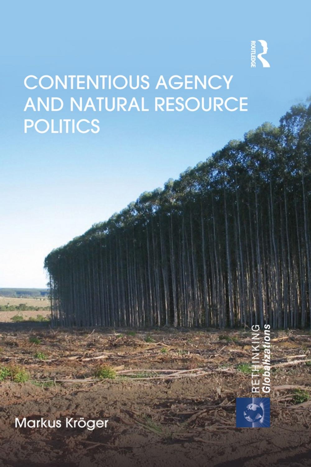 Big bigCover of Contentious Agency and Natural Resource Politics