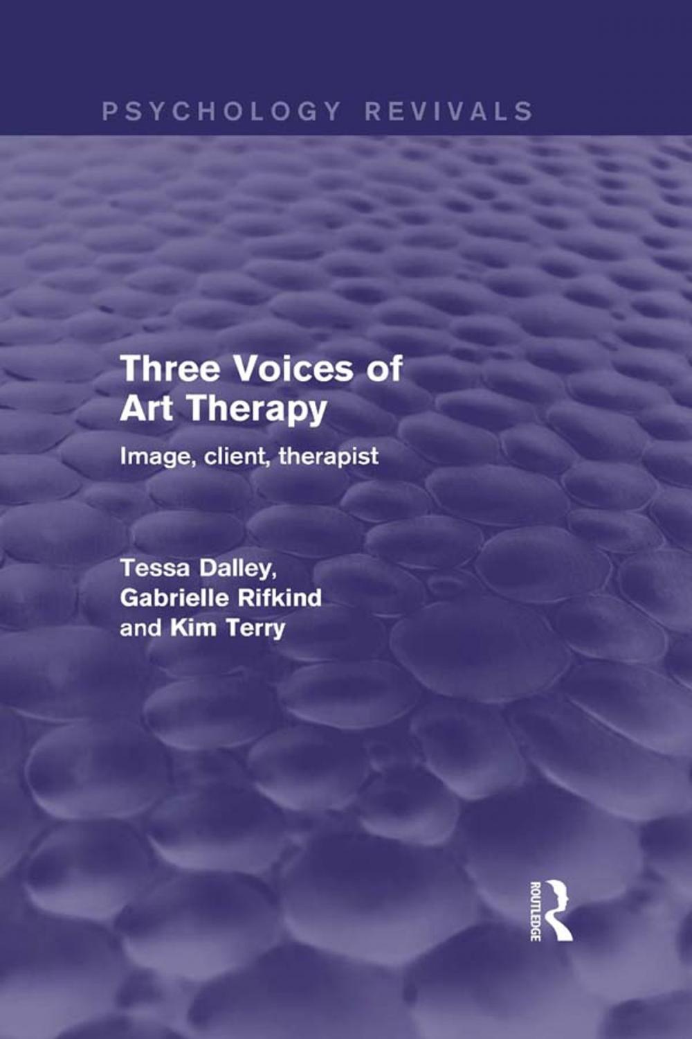 Big bigCover of Three Voices of Art Therapy (Psychology Revivals)