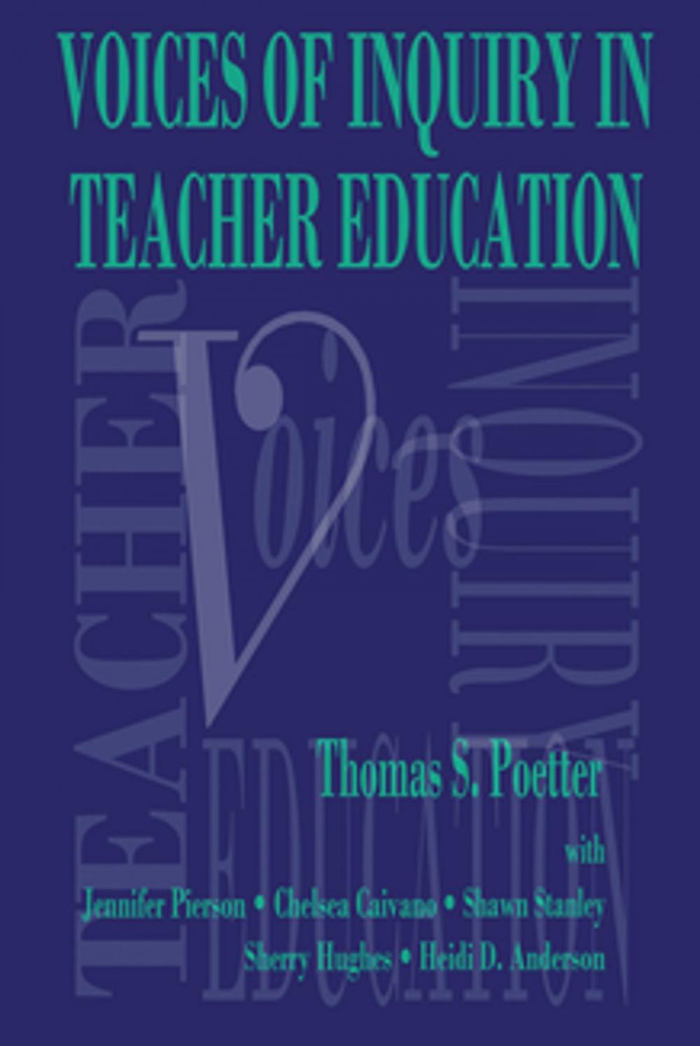 Big bigCover of Voices of Inquiry in Teacher Education