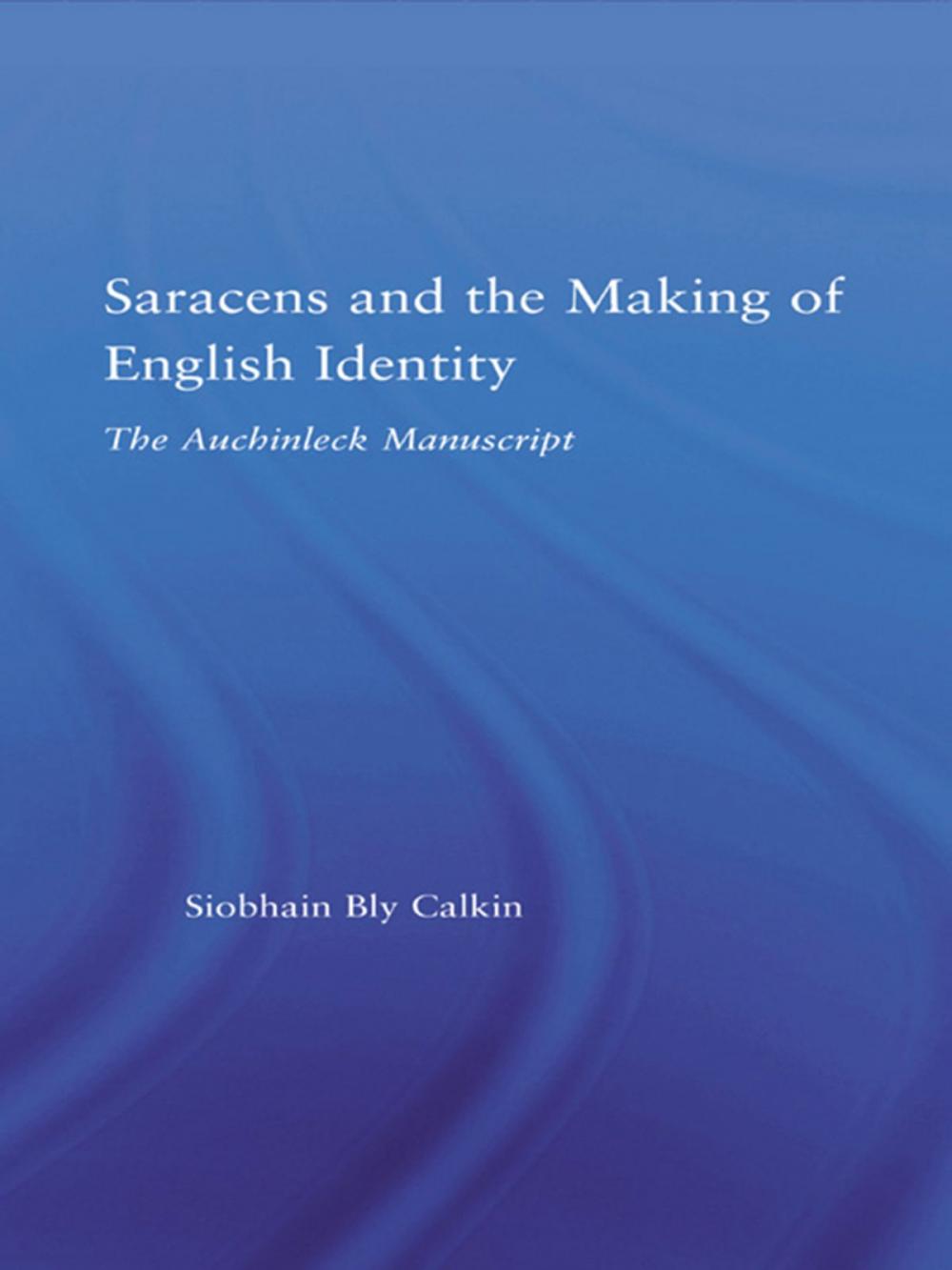 Big bigCover of Saracens and the Making of English Identity