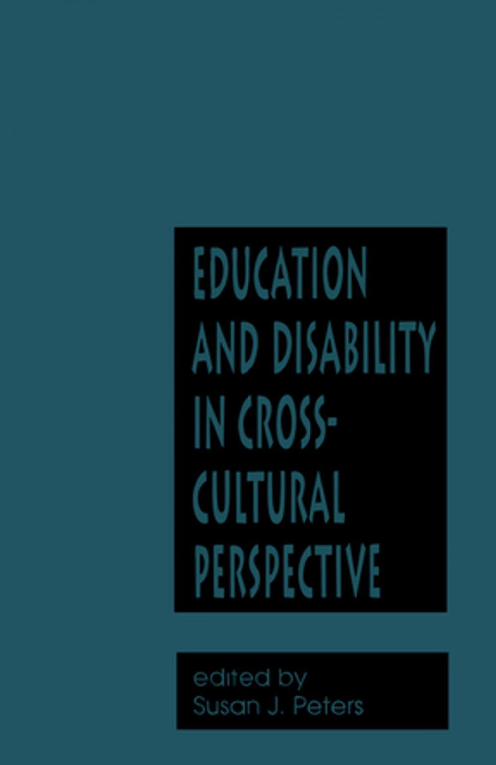 Big bigCover of Education and Disability in Cross-Cultural Perspective