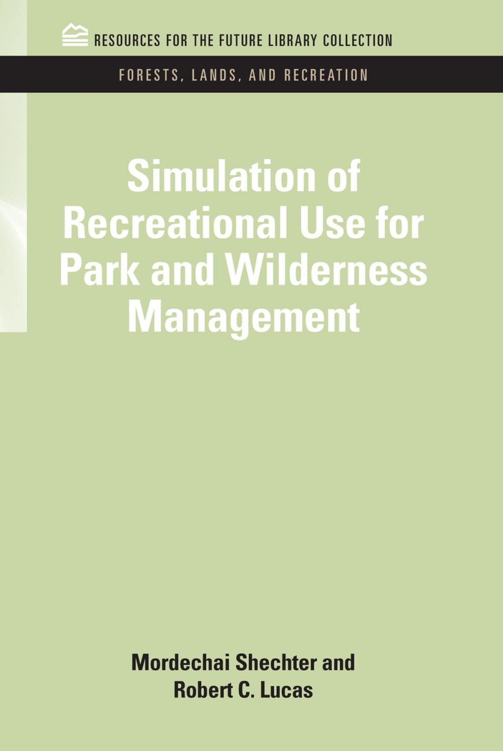 Big bigCover of Simulation of Recreational Use for Park and Wilderness Management