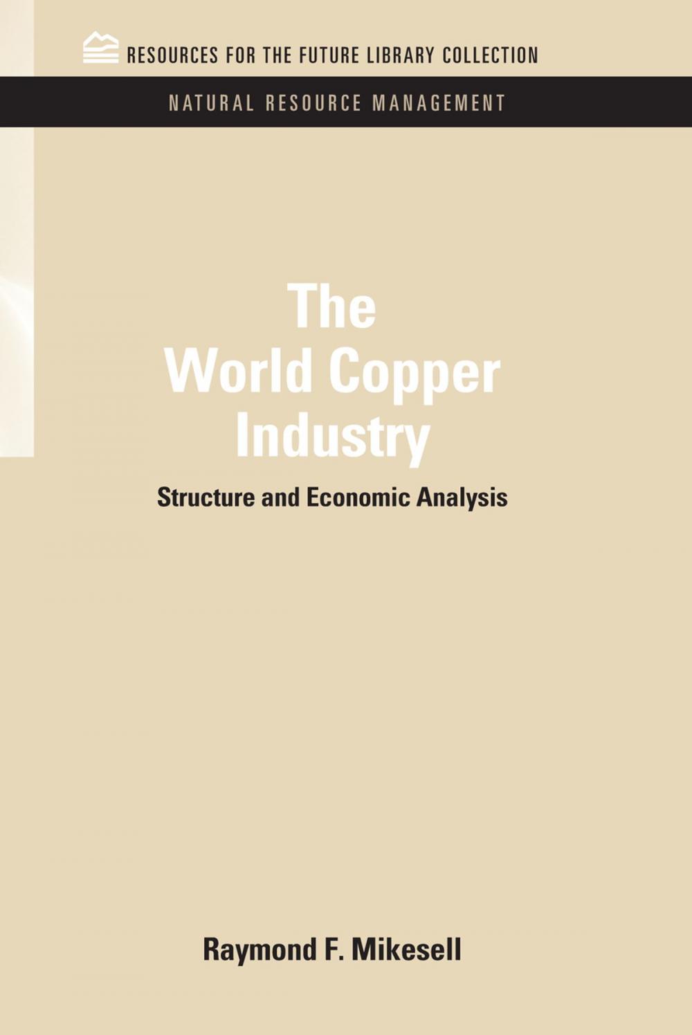 Big bigCover of The World Copper Industry