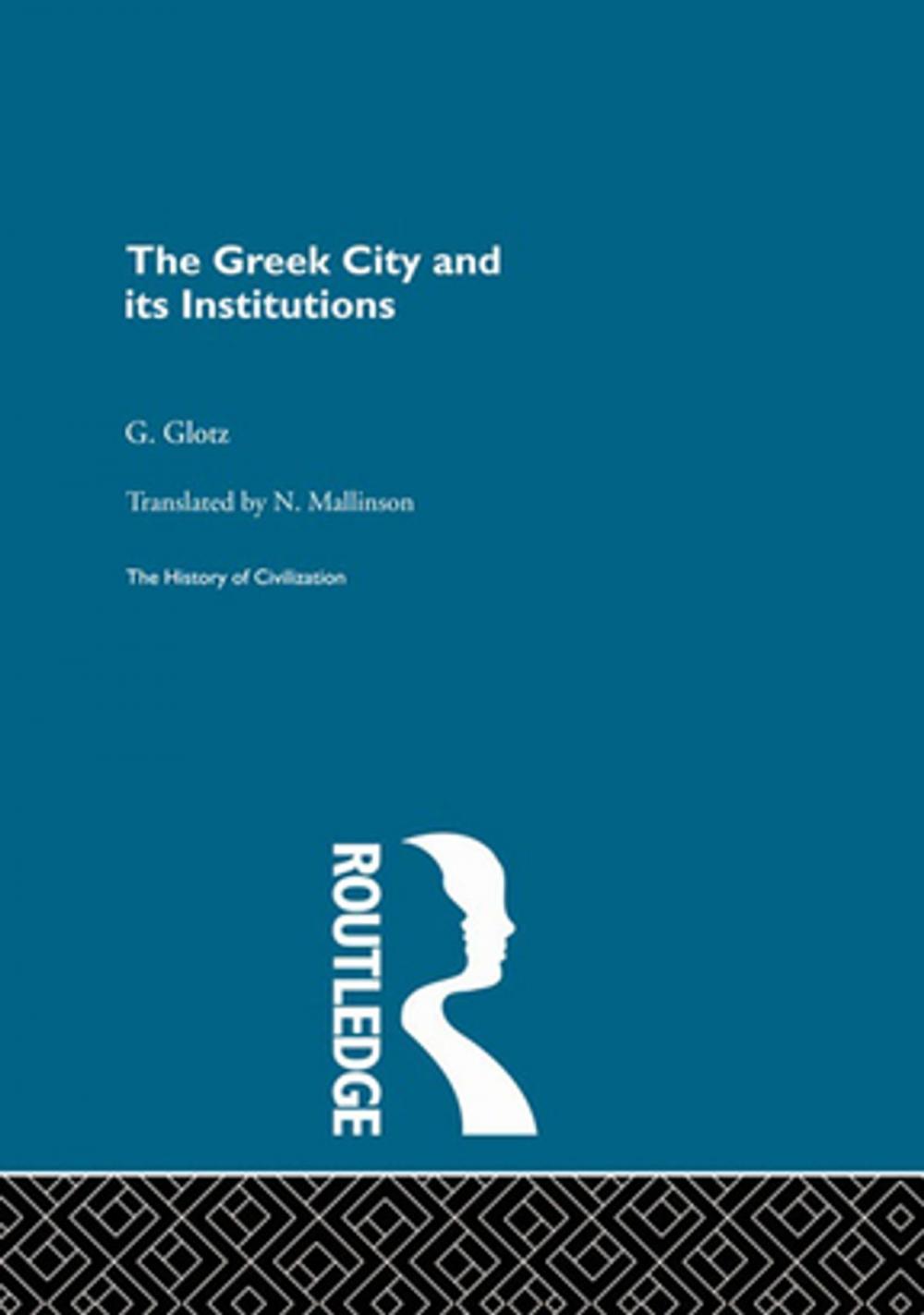 Big bigCover of The Greek City and its Institutions