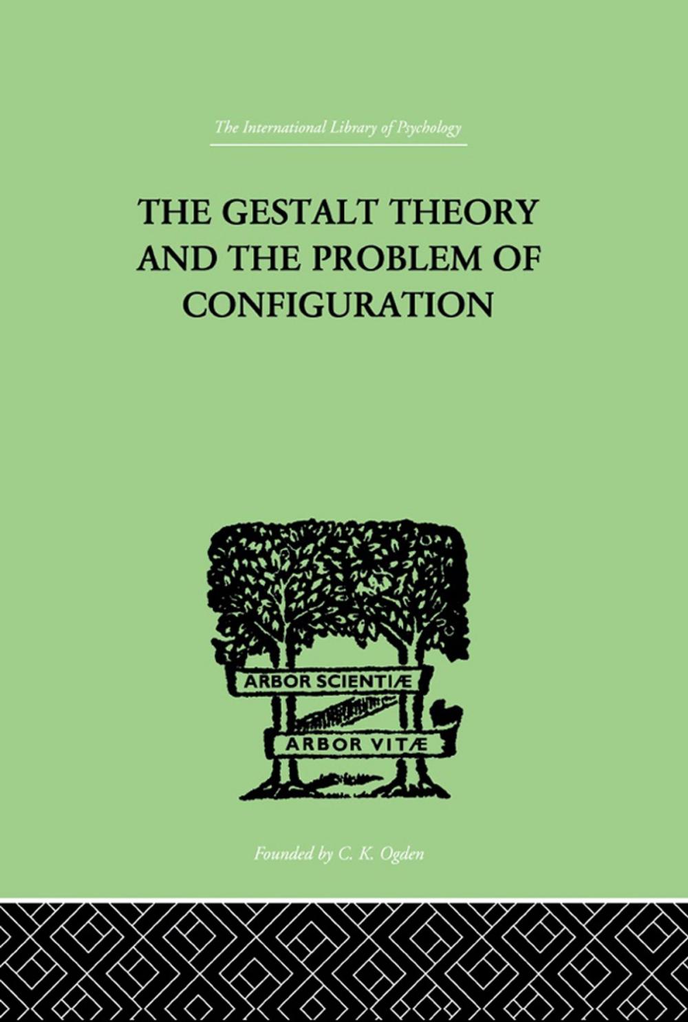 Big bigCover of The Gestalt Theory And The Problem Of Configuration