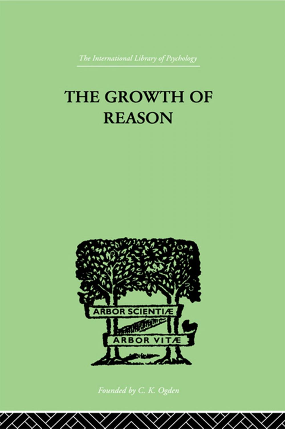 Big bigCover of The Growth Of Reason