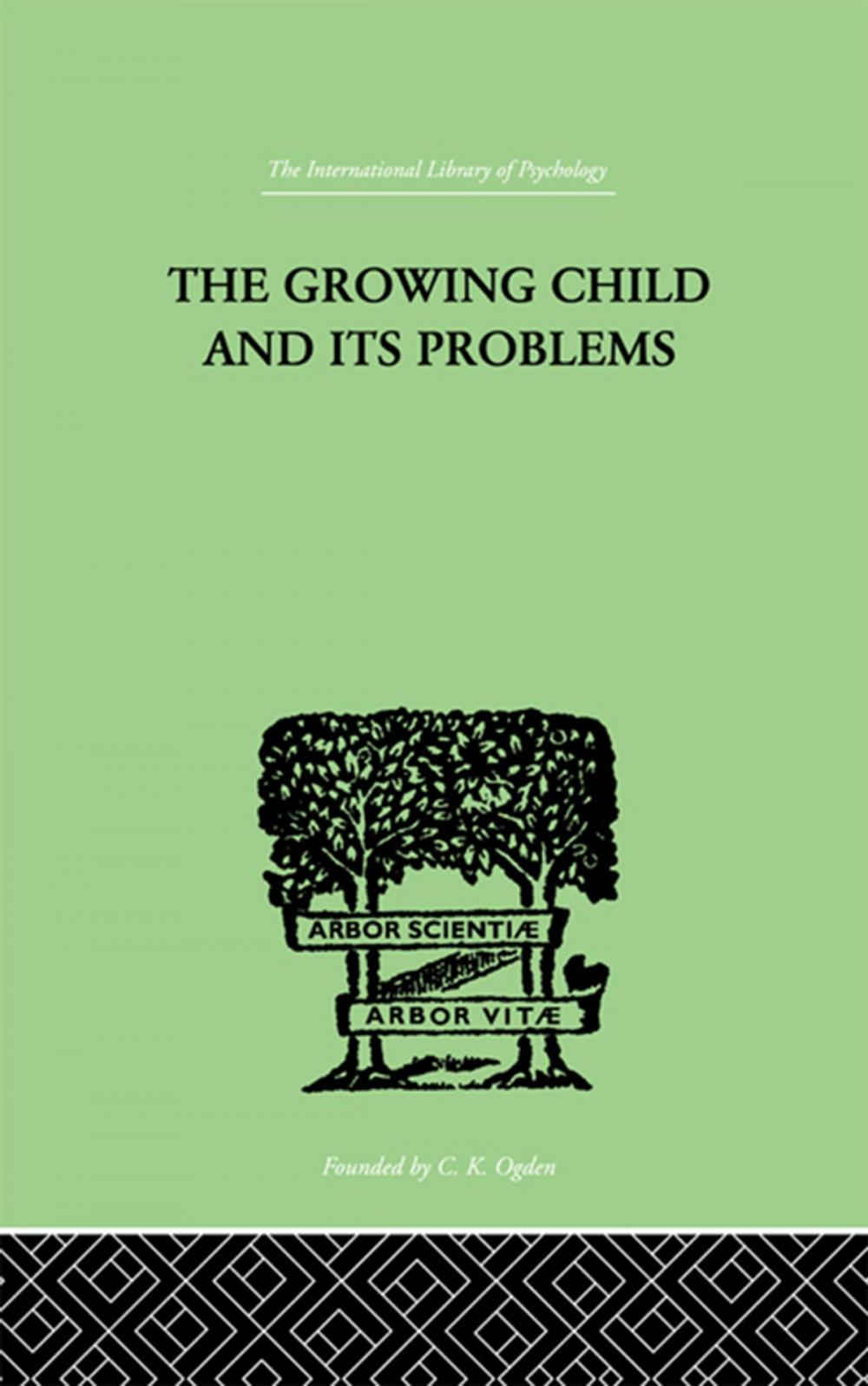 Big bigCover of The Growing Child And Its Problems