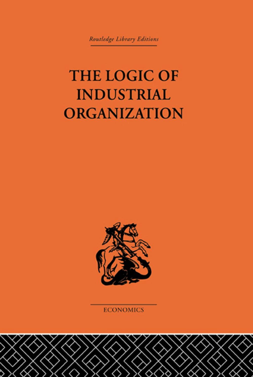 Big bigCover of The Logic of Industrial Organization