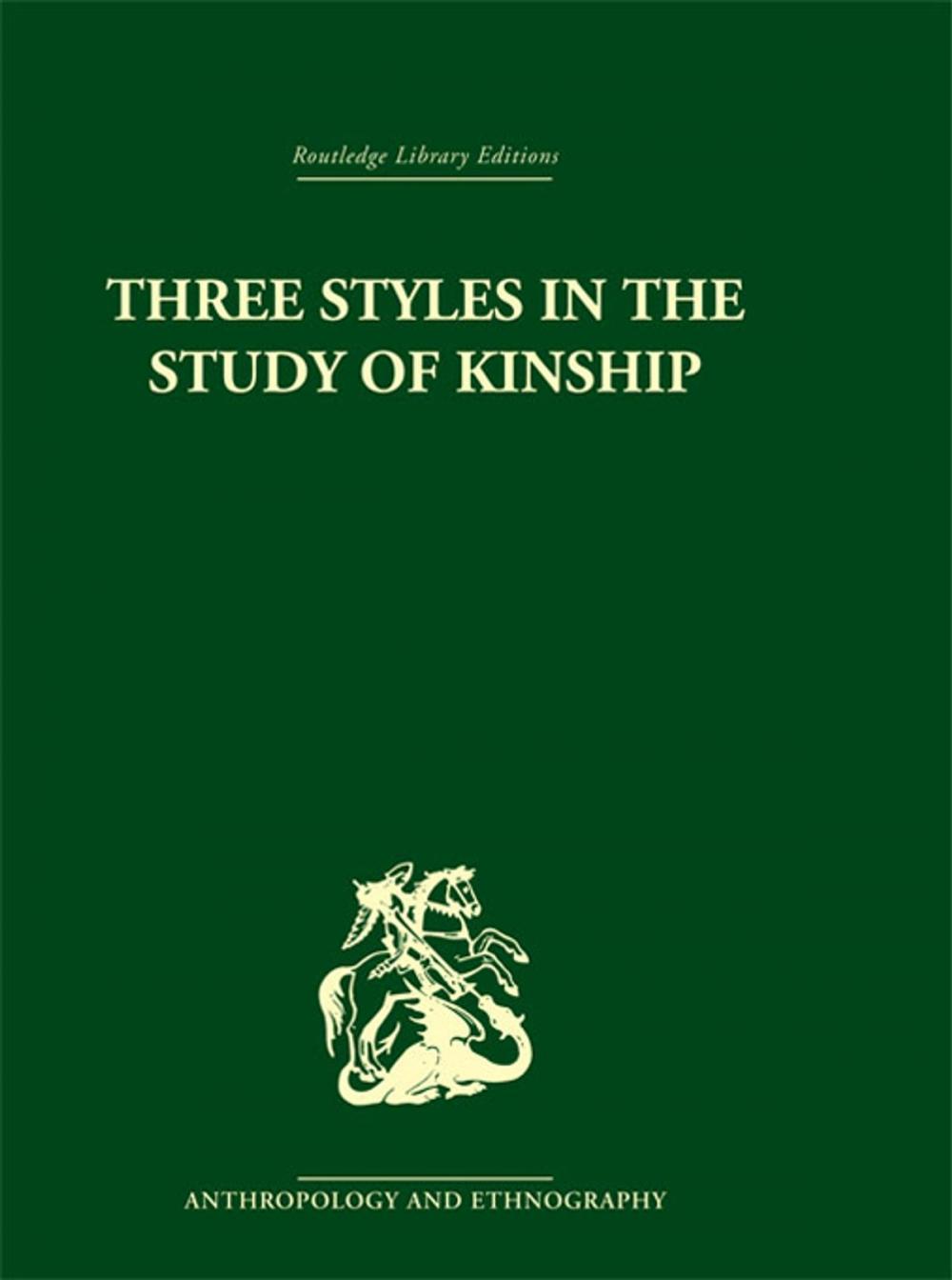 Big bigCover of Three Styles in the Study of Kinship