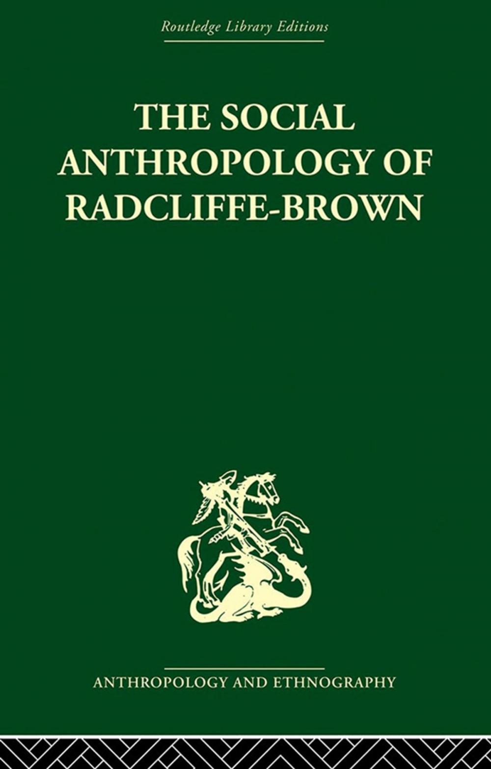 Big bigCover of The Social Anthropology of Radcliffe-Brown