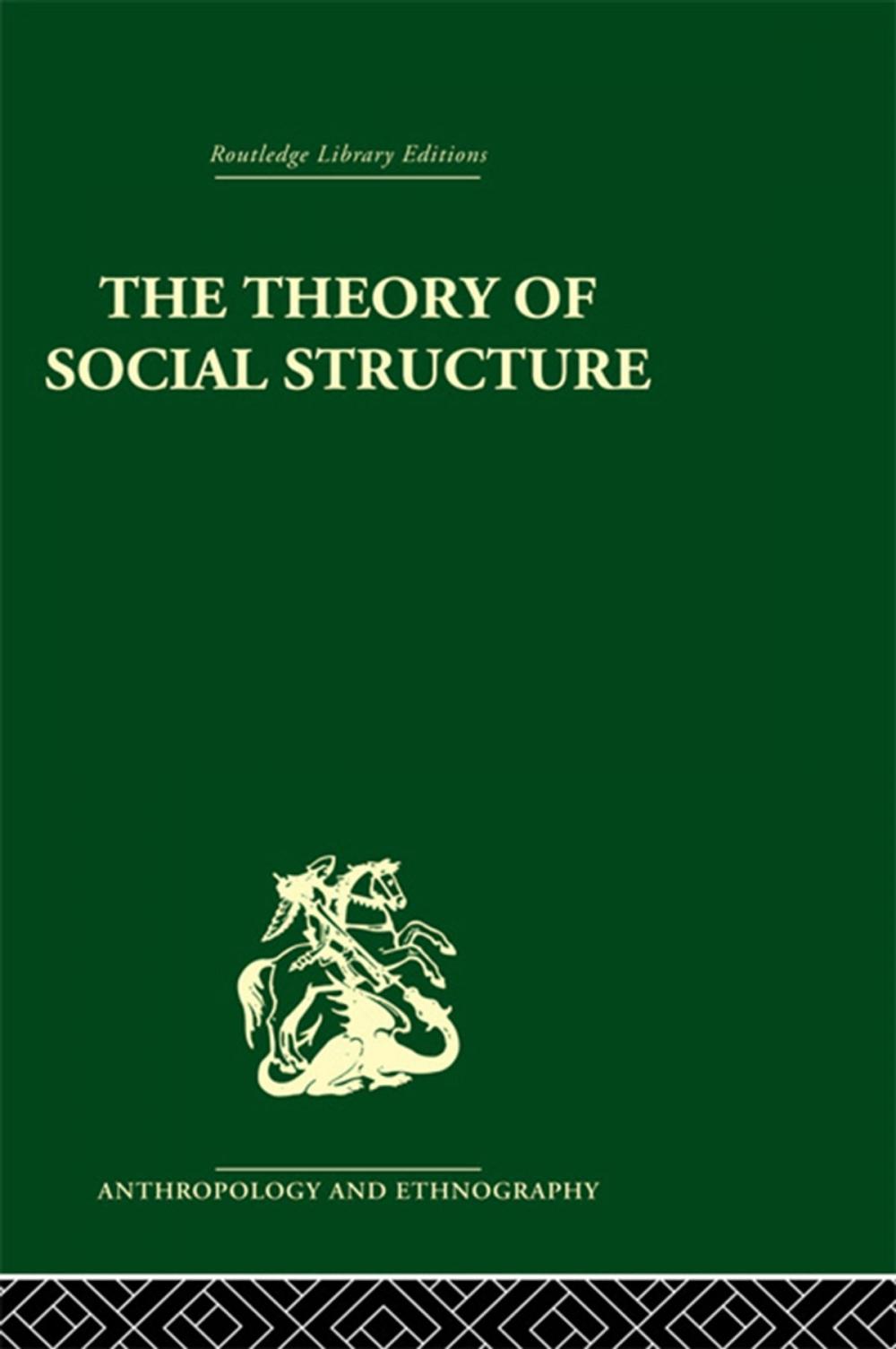 Big bigCover of The Theory of Social Structure