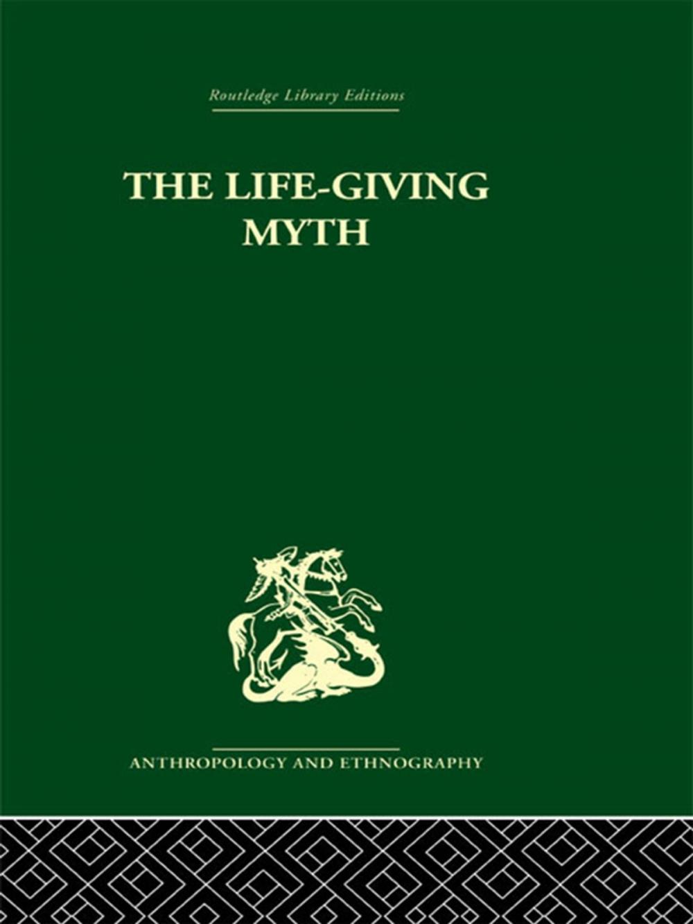 Big bigCover of The Life-Giving Myth