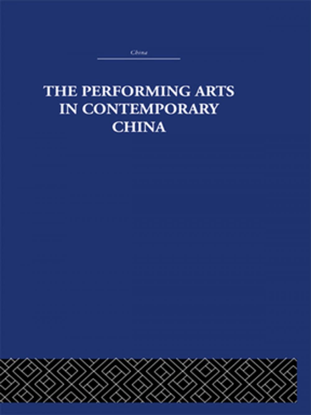 Big bigCover of The Performing Arts in Contemporary China