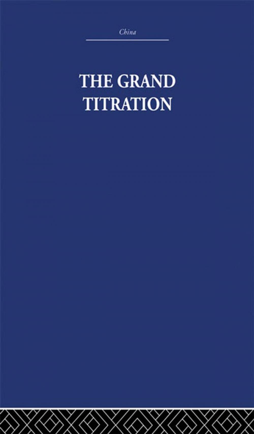 Big bigCover of The Grand Titration