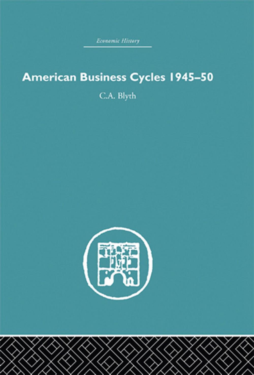 Big bigCover of American Business Cycles 1945-50