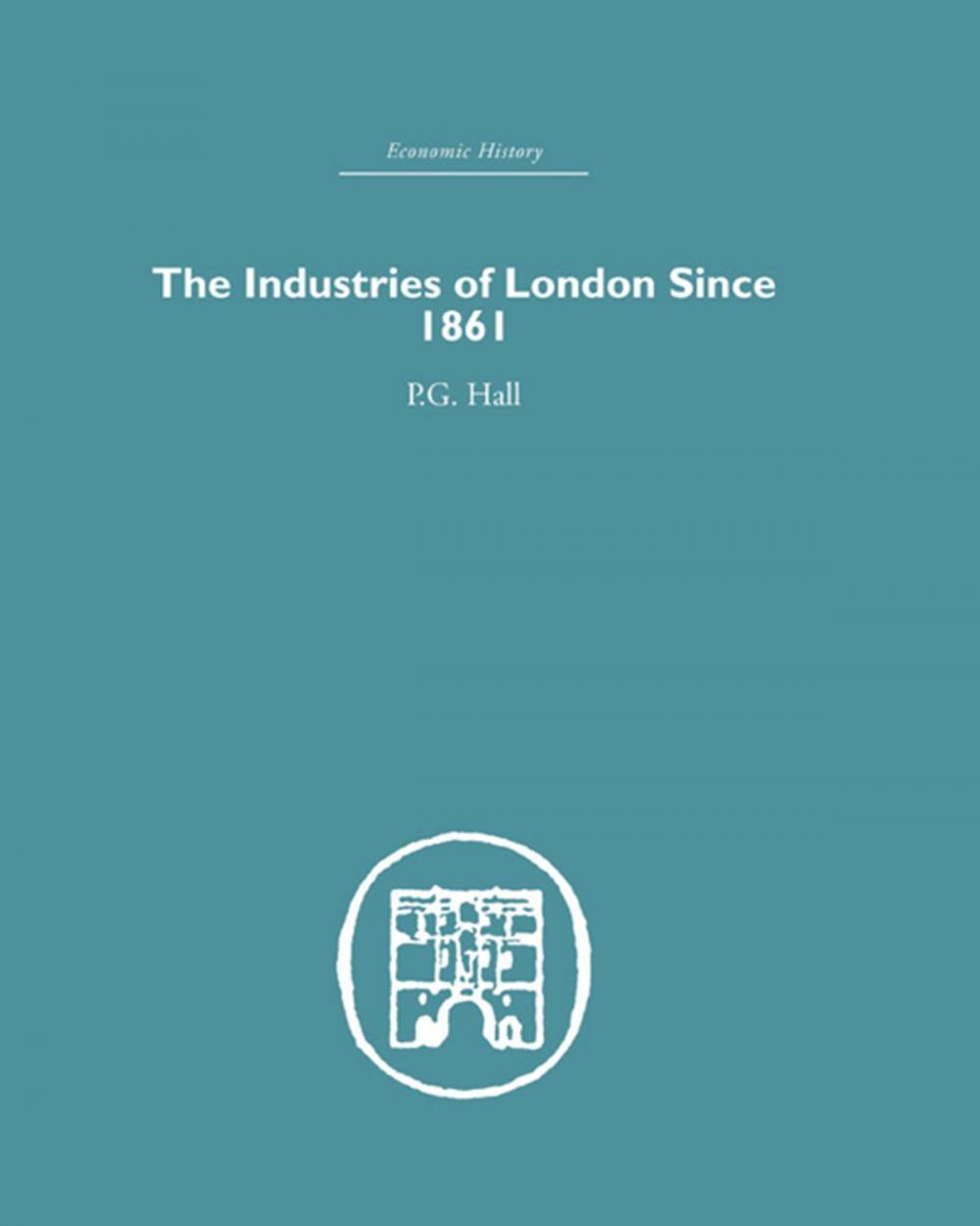 Big bigCover of Industries of London Since 1861