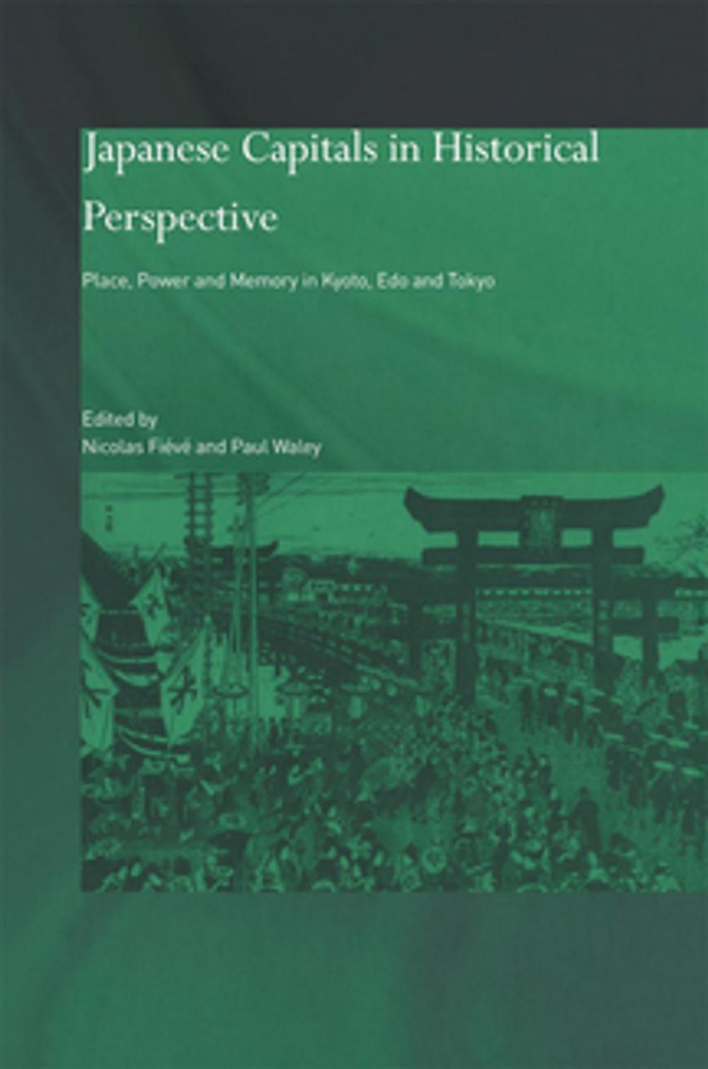 Big bigCover of Japanese Capitals in Historical Perspective